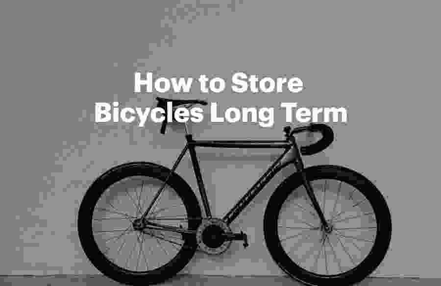 How to Store Bicycles Long Term