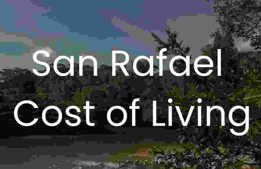 San Rafael Cost of Living