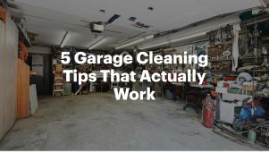 5 Garage Cleaning Tips That Actually Work