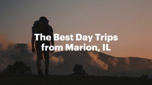 The Best Day Trips from Marion, IL