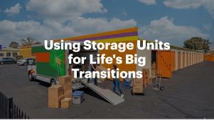 Using Storage Units for Life's Big Transitions