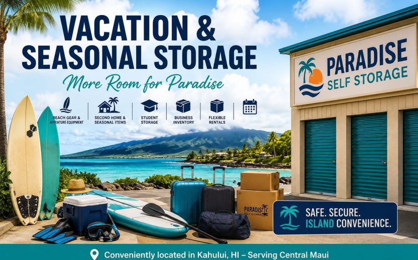 Vacation and seasonal storage at Paradise Self Storage in Kahului, Hawaii, featuring surfboards, paddleboards, luggage, beach gear, and secure storage units overlooking Maui's tropical coastline.
