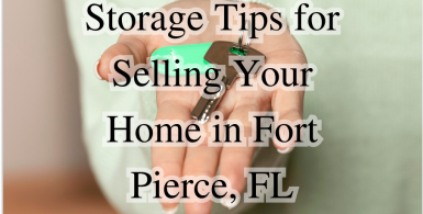 Storage Tips for Selling Your Home in Fort Pierce, FL