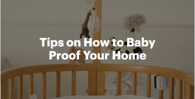 Tips on How to Baby Proof Your Home