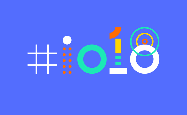 Top 4 Google I/O 2018 Updates for App Developers