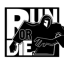 Run or Die