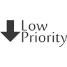 LOW PRIORITY