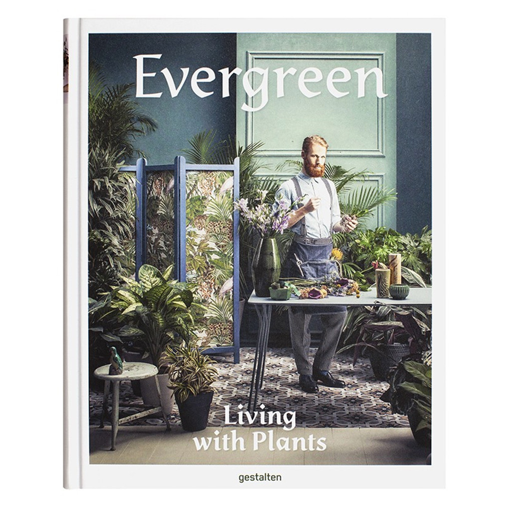 Evergreen Living With Plants Book