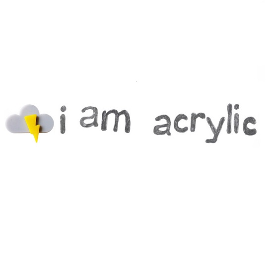 I Am Acrylic