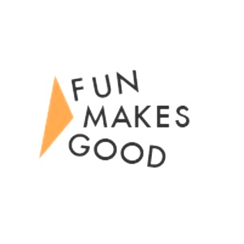 Fun Makes Good