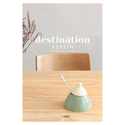 Caroline Gomez Berlin Destination Travel Guide Book