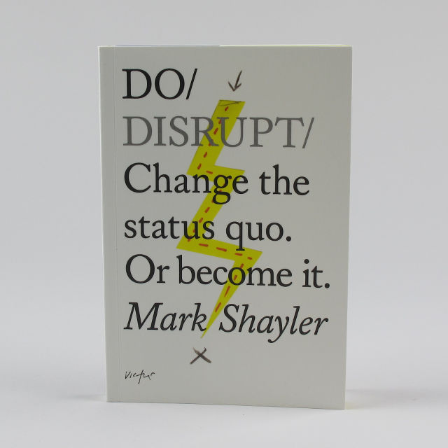 The Do Book Company Do Disrupt Mark Shayler Book