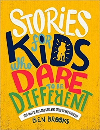 Ben Brooks Stories For Kids Who Dare To Be Different Book