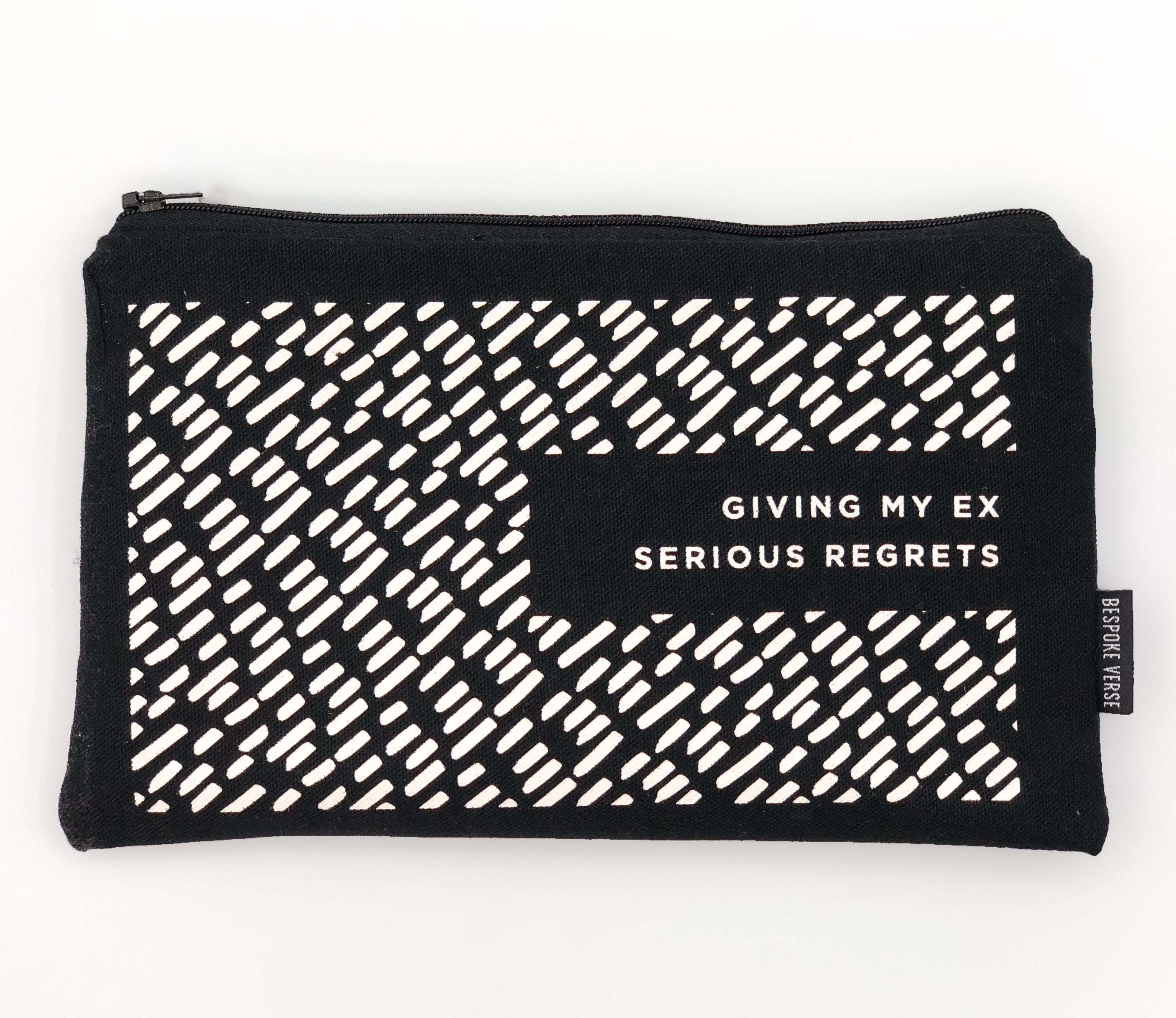 Bespoke Verse Giving My Ex Serious Regrets Make-up Bag