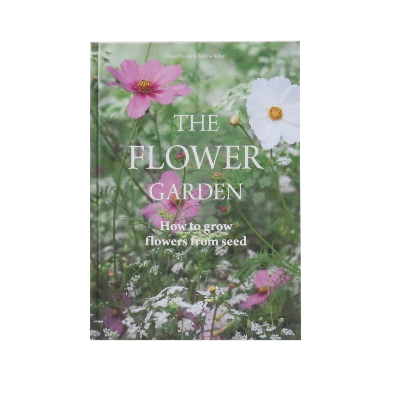 Laurence King Flower Garden - Clare Foster & Sabina Rüber