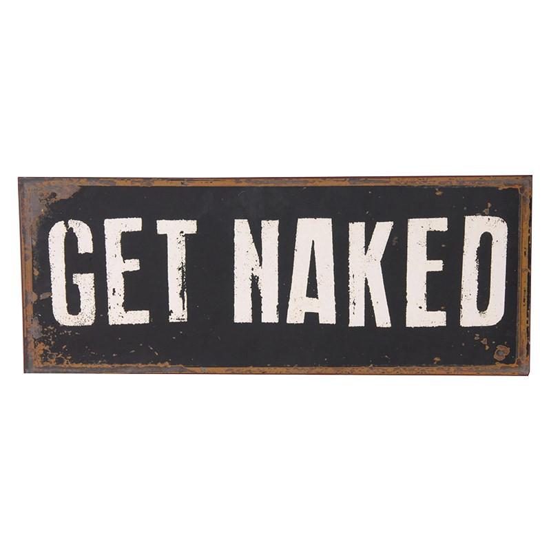 Metal Get Naked Sign