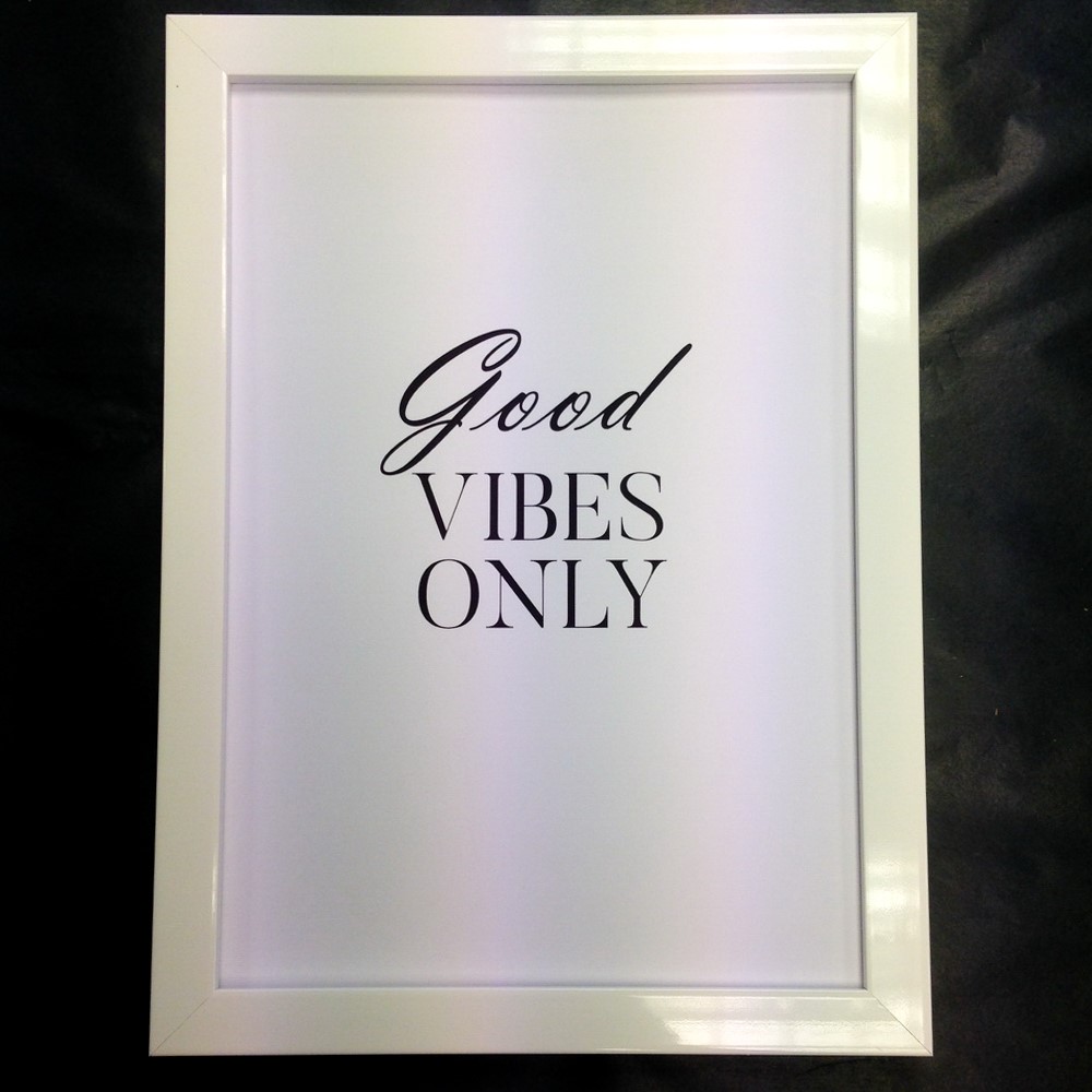 Good Vibes Only A3 Printed Frame