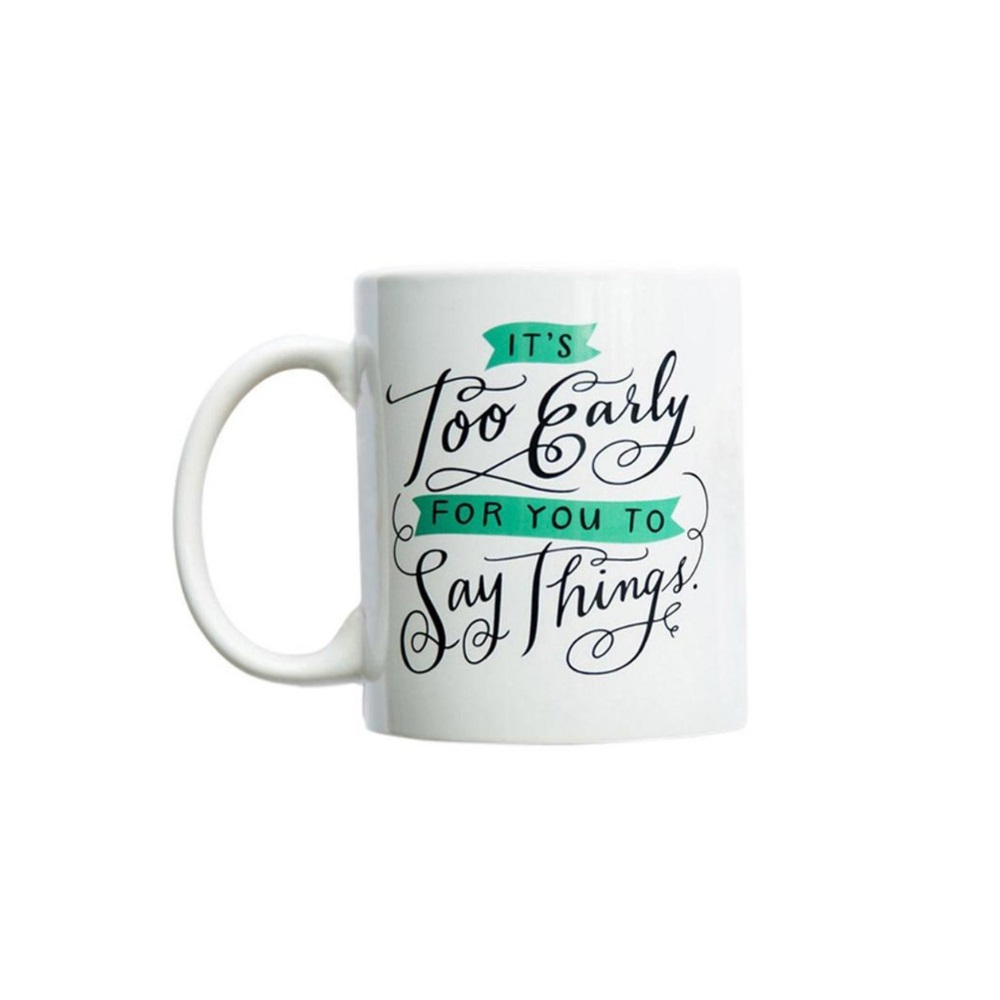 Emily McDowell & Friends Ceramic Too Early To Say Things Mug