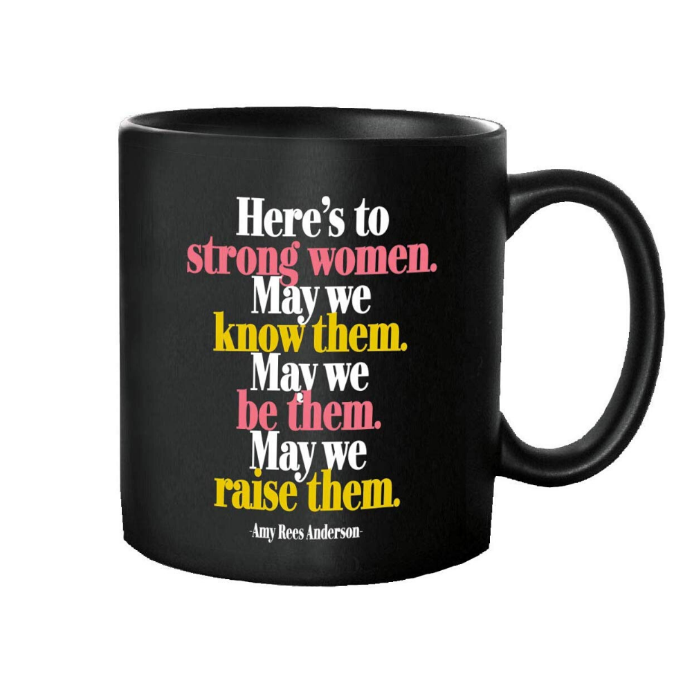 Quotable 400ml 'Here's To Strong Women' Mug