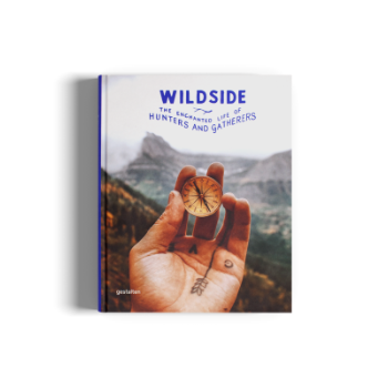 gestalten-wildside-the-enchanted-life-of-hunters-and-gatherers-1