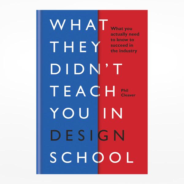 hachette-what-they-didnt-teach-you-in-design-school-book