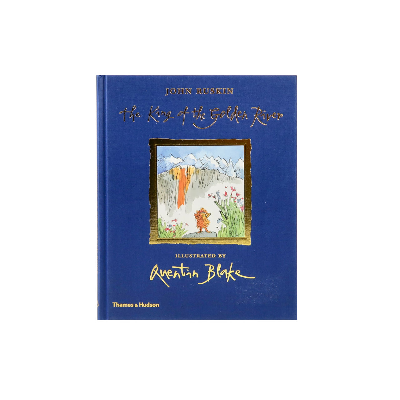 Thames & Hudson The King of the Golden River Book by John Ruskin & Quentin Blake