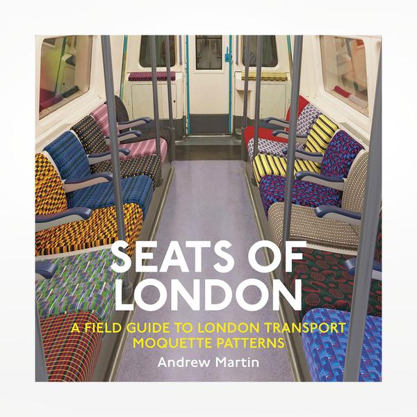 Safe Haven Seats of London: A Field Guide to London Transport Moquette Patterns Book