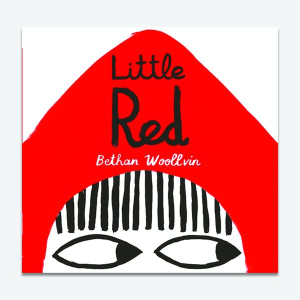 BETHAN WOOLLVIN Little Red Book by Bethan Woollvin