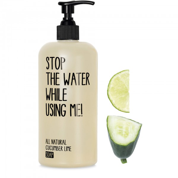 Stop The Water While Using Me! 500ml Cucumber Lime Soap