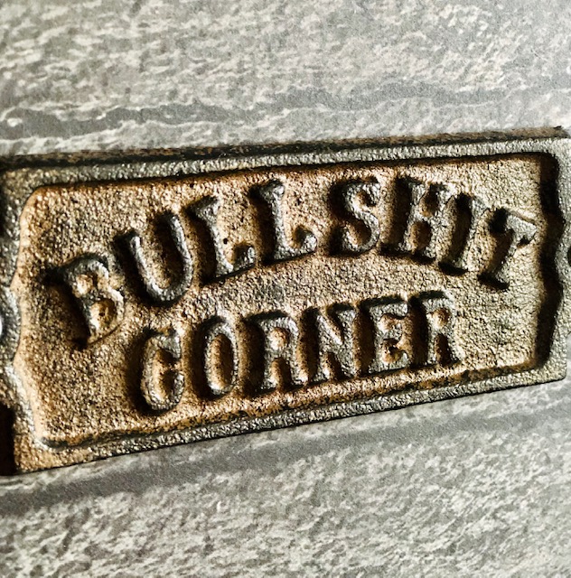 Bullshit Corner Sign