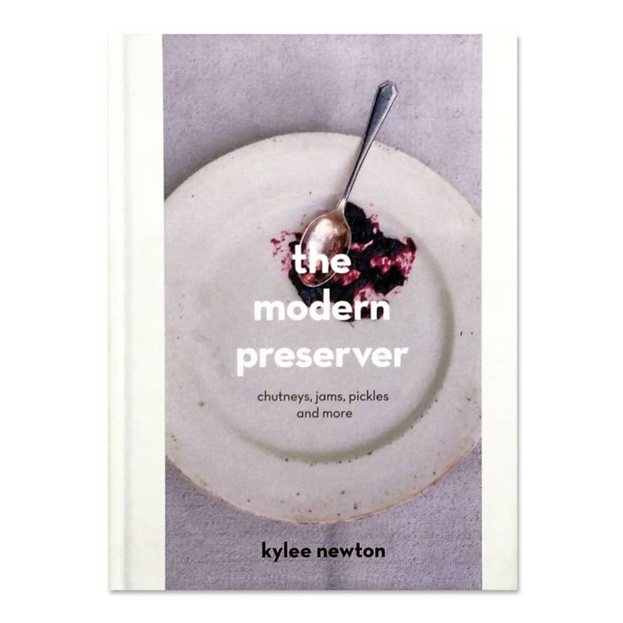 The Modern Preserver Cookbook