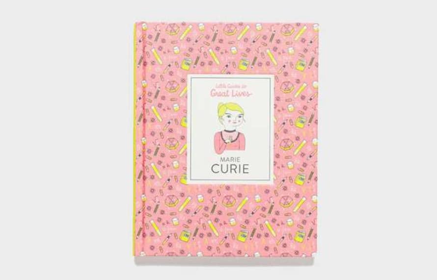 Laurence King Little Guides To Great Lives Marie Curie Book