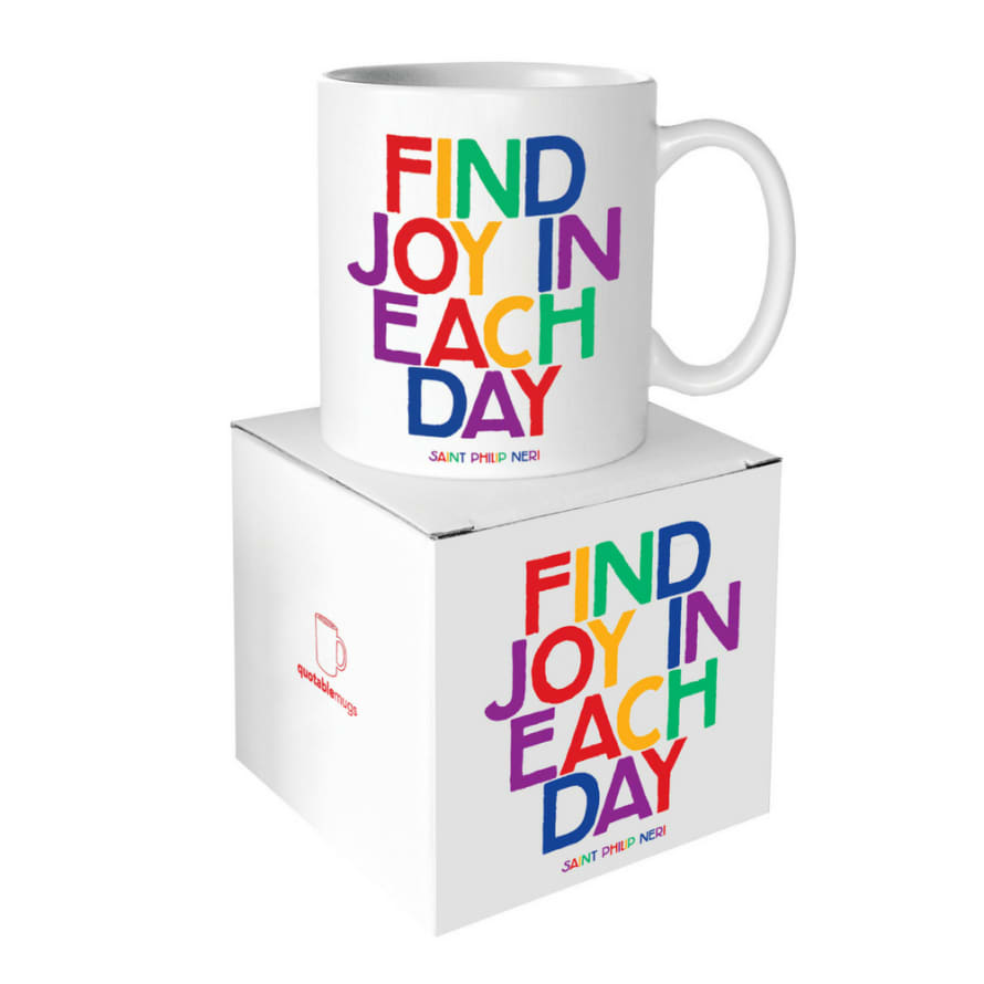 Quotable Find Joy In Each Day Mug