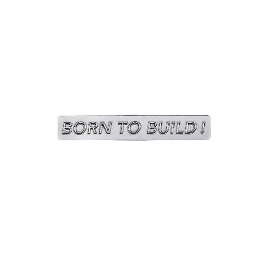 Titlee Born To Build Metallic Pin