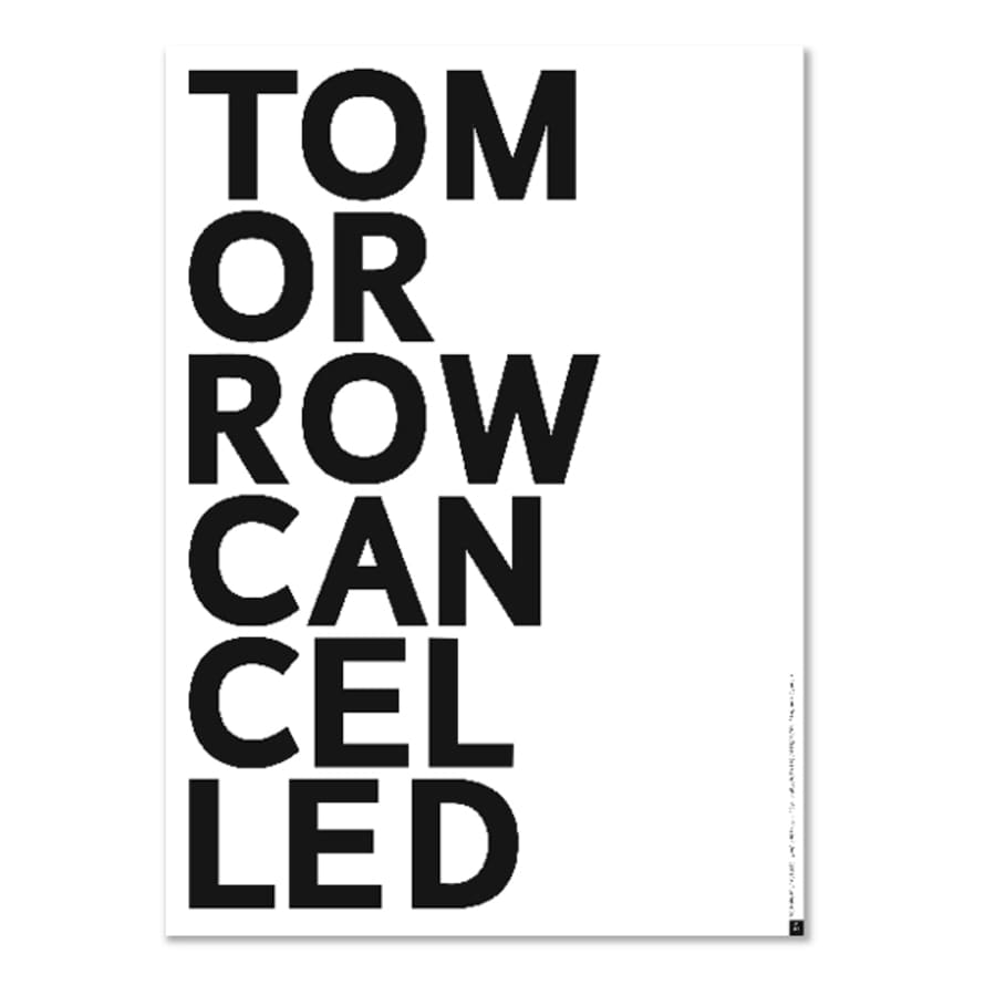 PLTY ST - TOMORROW CANCELLED Poster - 70x100 cm