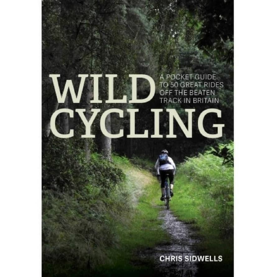 Chris Sidwells Wild Cycling Book