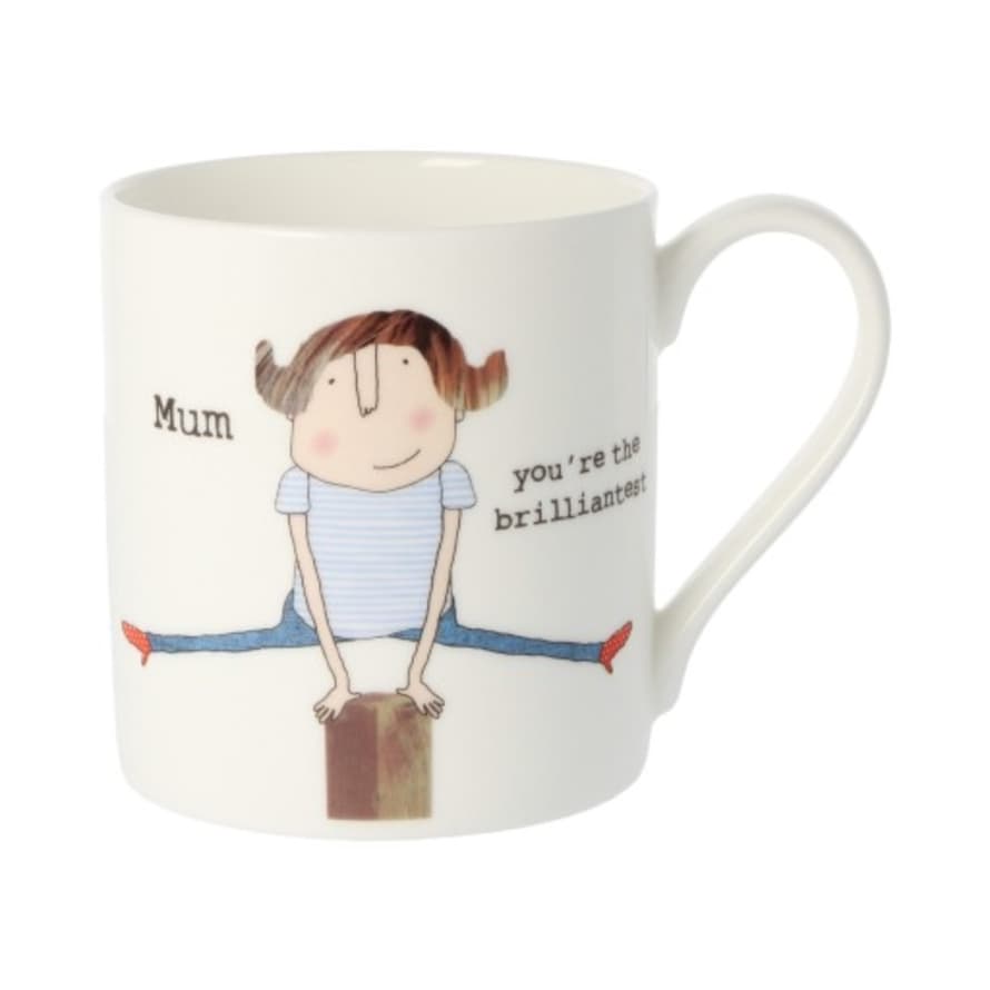 Mclaggan Smith Mugs Rosie Made A Thing Mum Youre The Brilliantest Mug