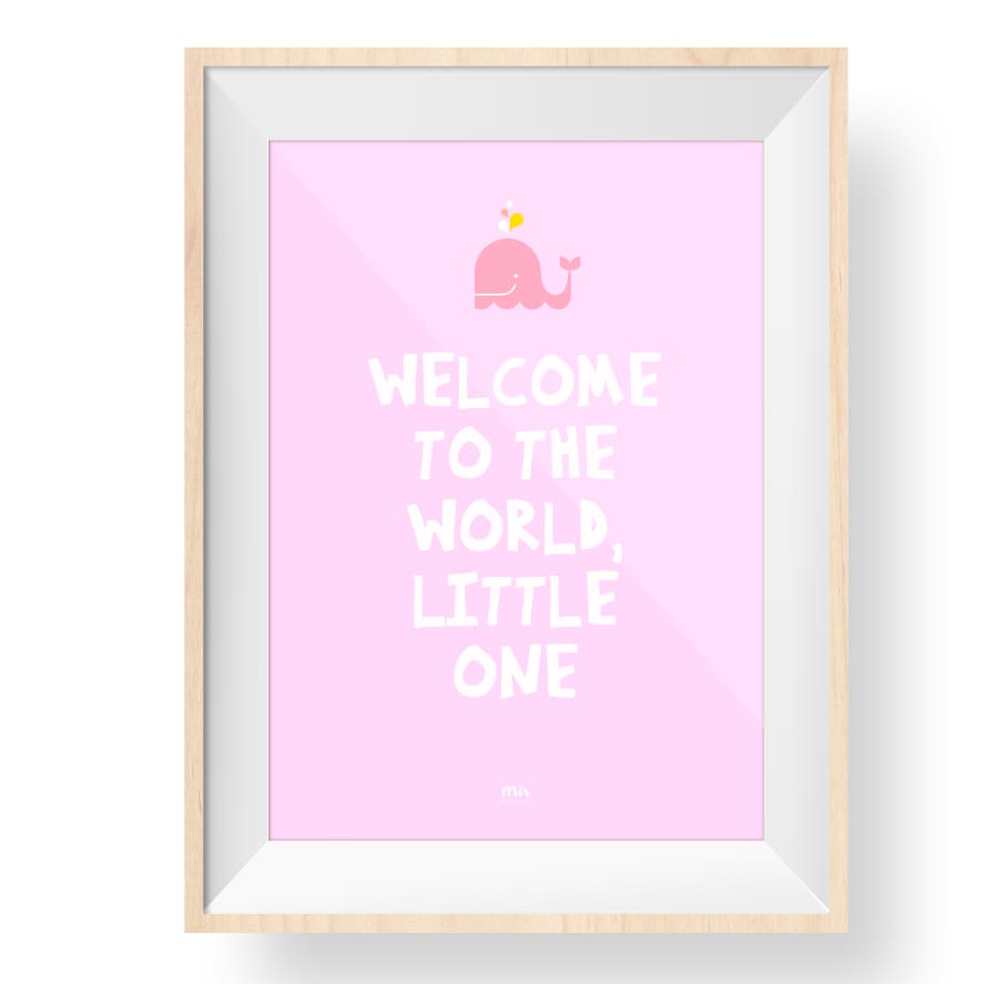 My Name is Mir Welcome To The World Print (Pink)