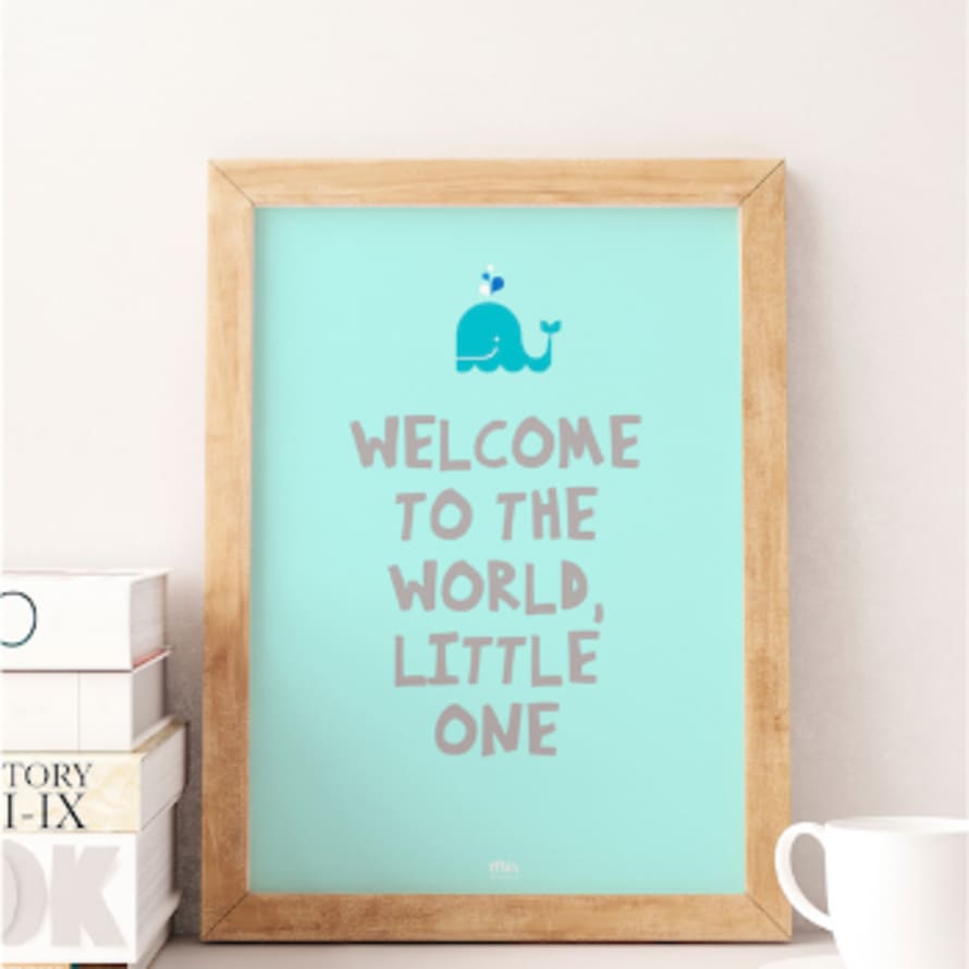 My Name is Mir Welcome To The World (Blue) Wall Print A4 