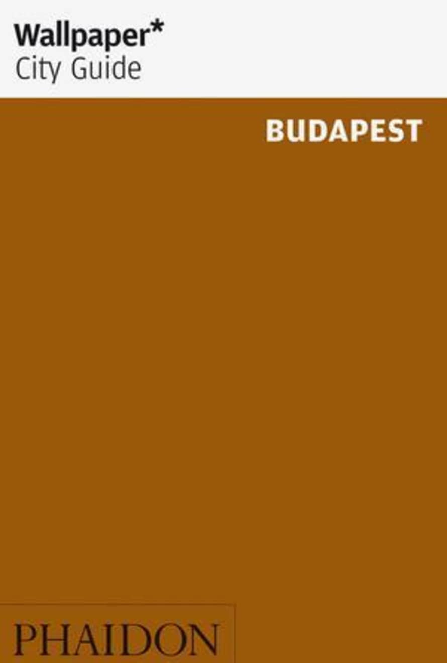 Phaidon Wallpaper City Guide Budapest