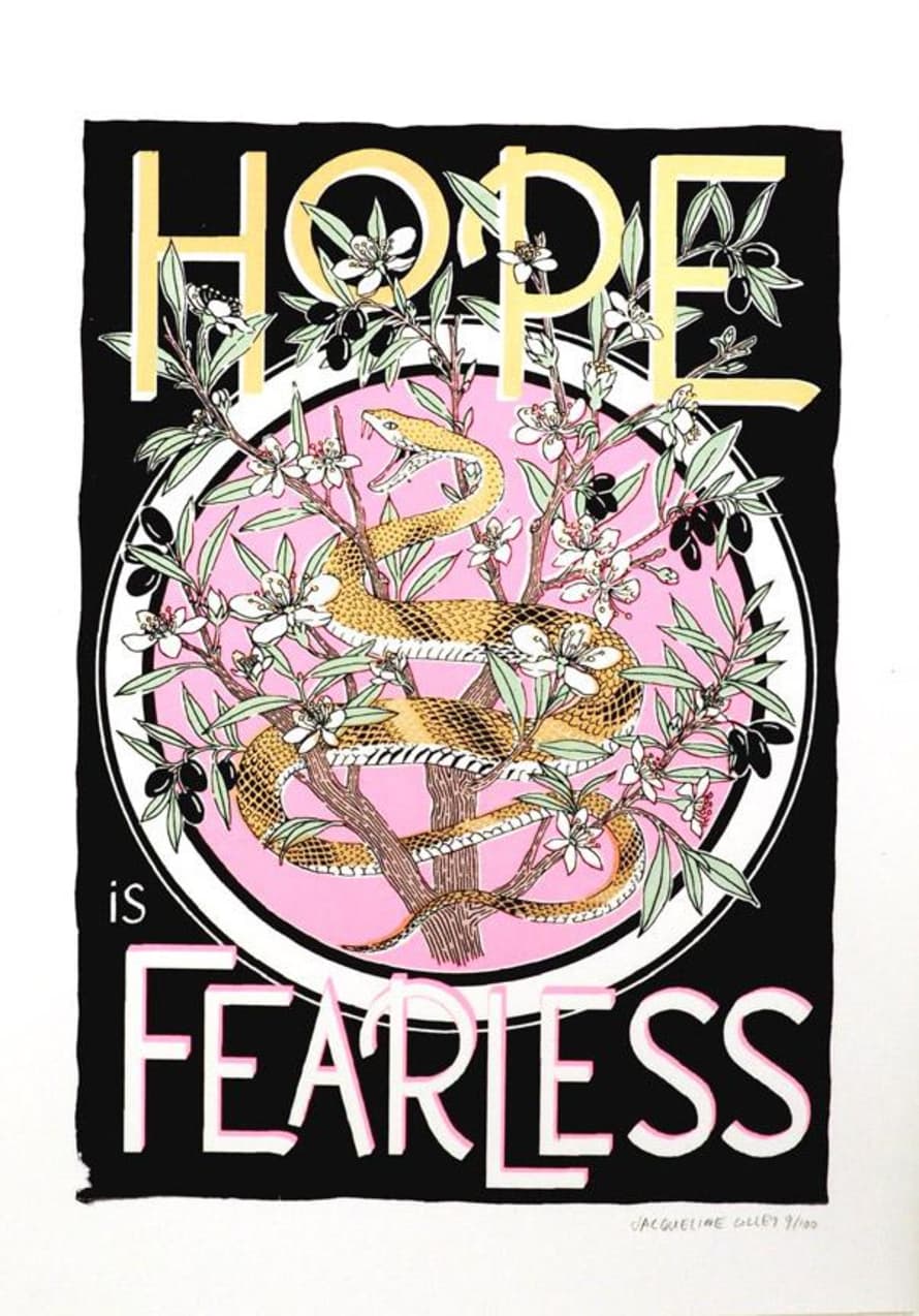 Jacqueline Colley Limited Edition Screen Print Hope Is Fearless