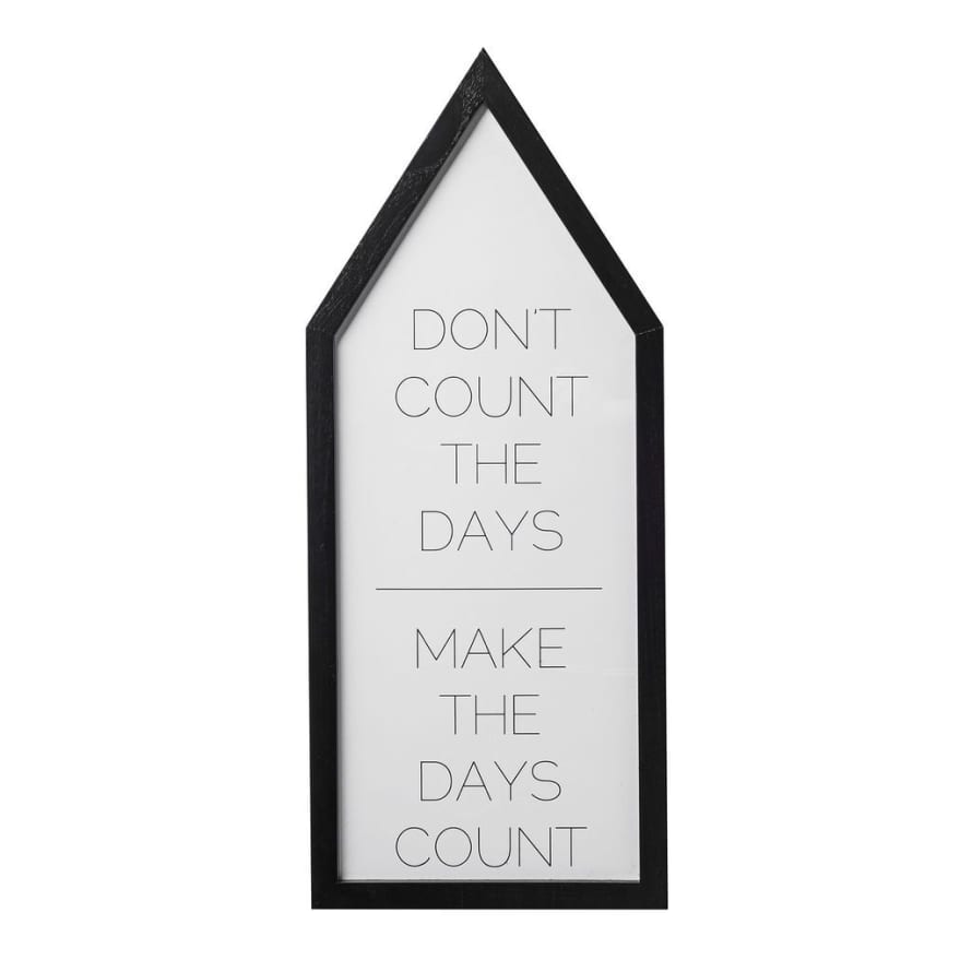 Bloomingville Dont Count the Days Art Print