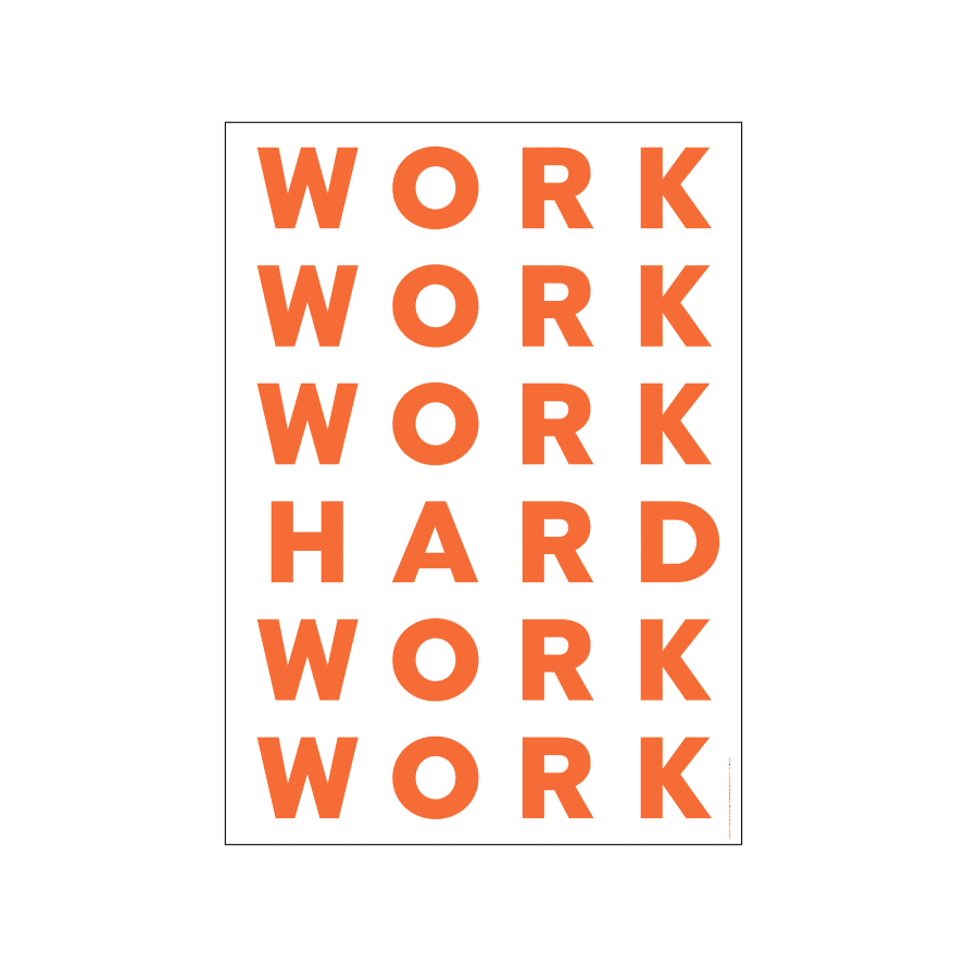 PLTY ST - WORK HARD Poster - 50x70 cm