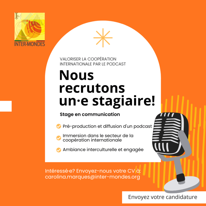 Stage en Communication & Podcast - internship offer at Inter-Mondes Belgique