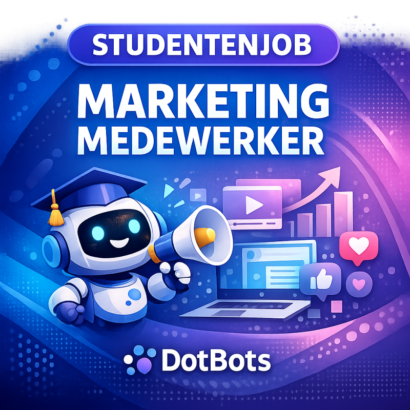 Studentenjob Marketing Medewerker (1 dag/week) - studentenjob bij DotBots