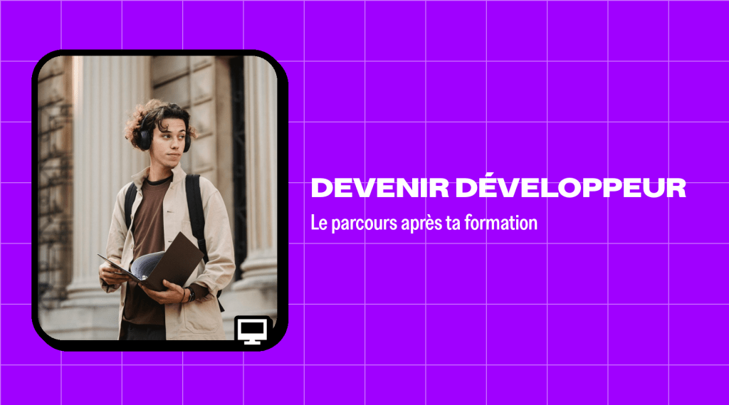 Devenir développeur : le parcours après ta formation banner image