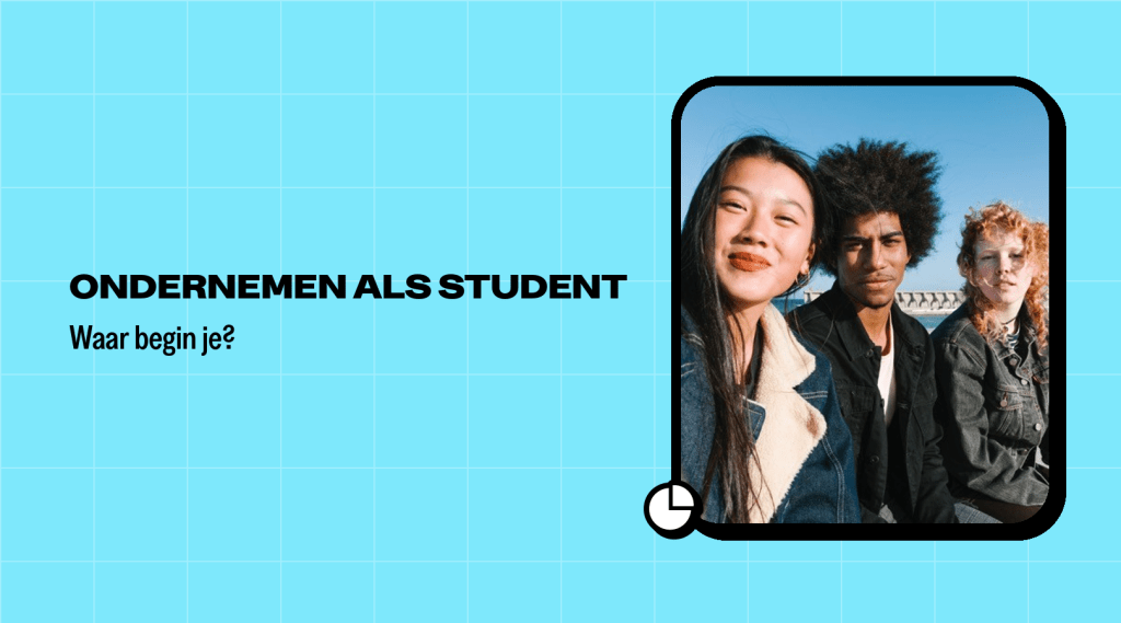 Ondernemen tijdens je studies: waar begin je? banner image