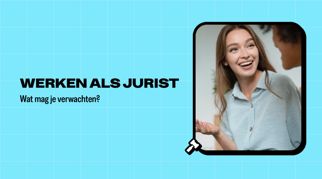 Werken als jurist: wat mag je verwachten? banner image