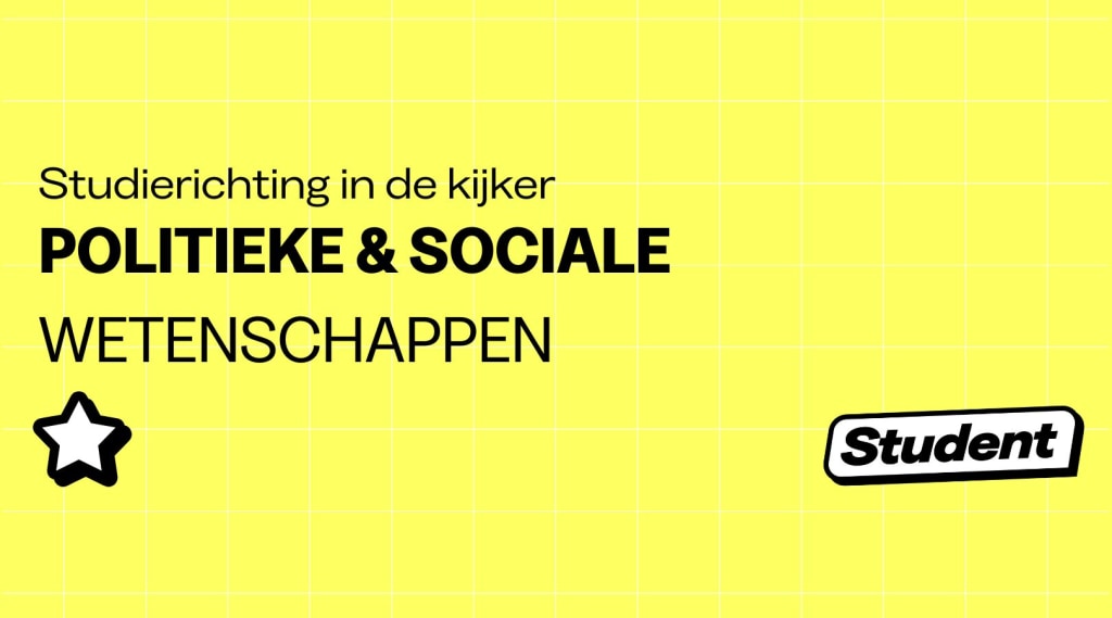 Waar en waarom Politieke & Sociale wetenschappen studeren?  banner image