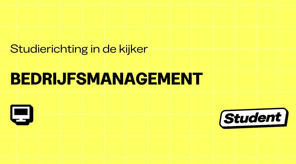 Waar en waarom Bedrijfsmanagement studeren? banner image